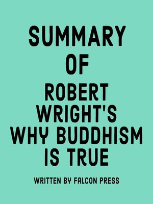 cover image of Summary of Robert Wright's Why Buddhism Is True